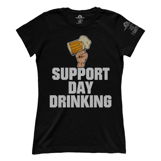 Support Day Drinking (Ladies)