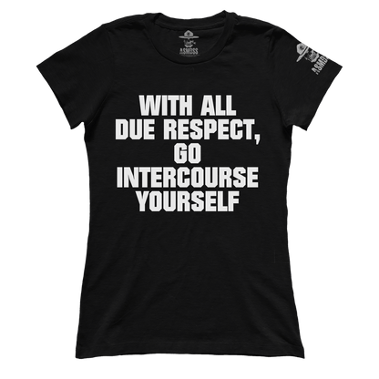 With All Due Respect (Ladies)
