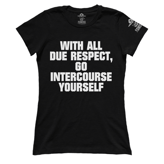 With All Due Respect (Ladies)