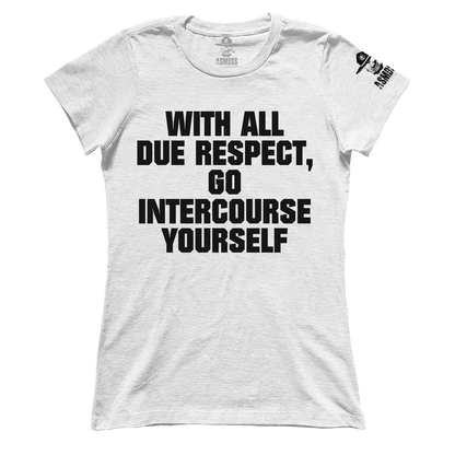 With All Due Respect (Ladies)