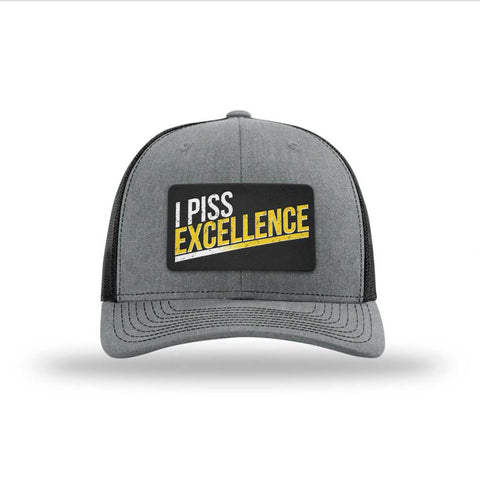 I Piss Excellence Trucker