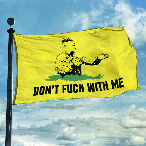 Don't F With Me Flag