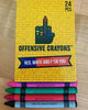 Offensive Crayons - Political
