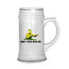 Don't F** With Me Beer Stein