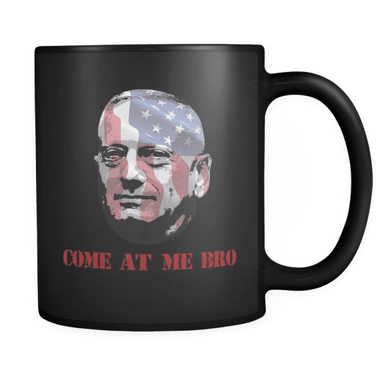 Mattis Come At Me Bro Mug BLACK