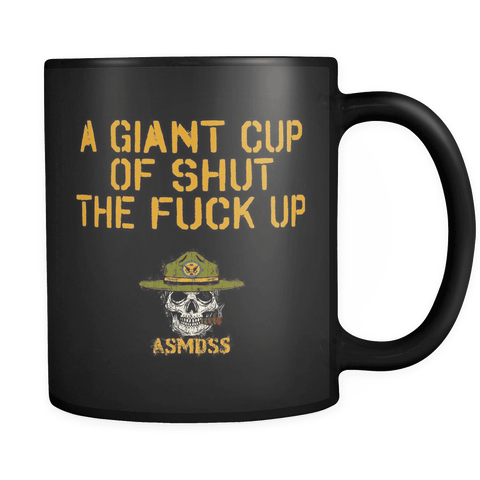 Cup of Shut the F Up Mug