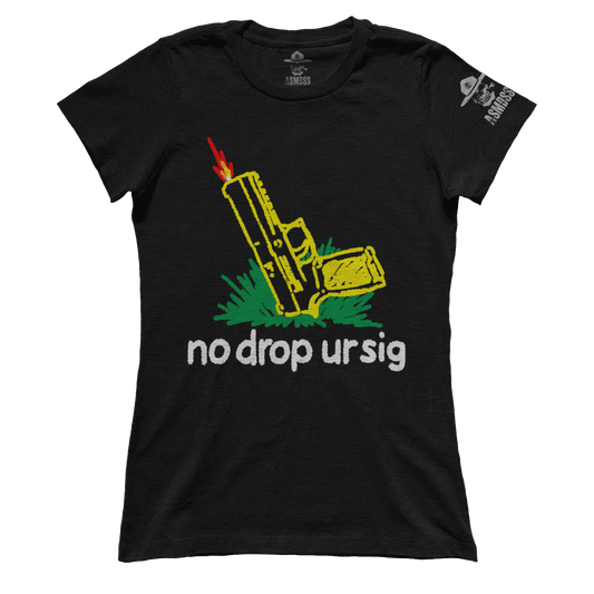 No Drop Ur Sig (Ladies)