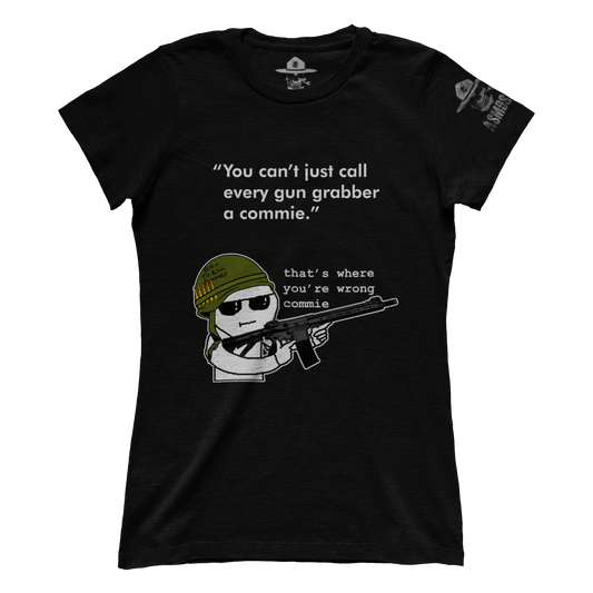 That's Where You're Wrong Commie (Ladies)