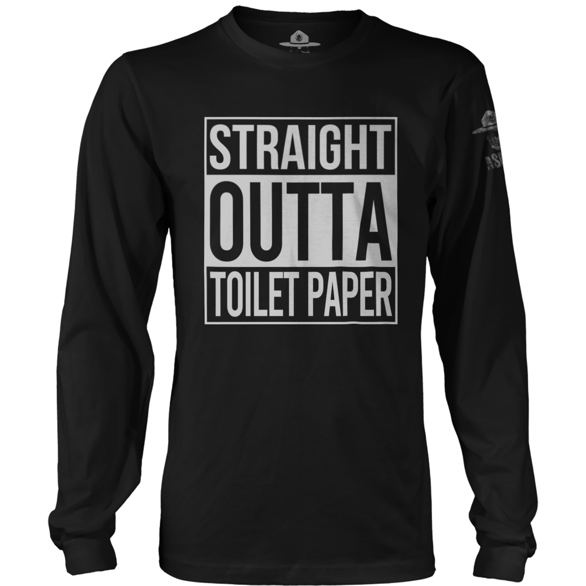 Straight Outta Toilet Paper