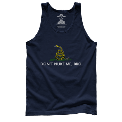 Don't Nuke Me Bro