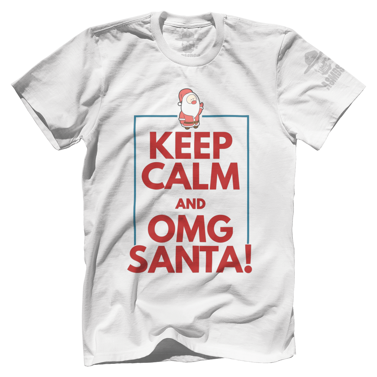 Keep Calm OMG Santa!