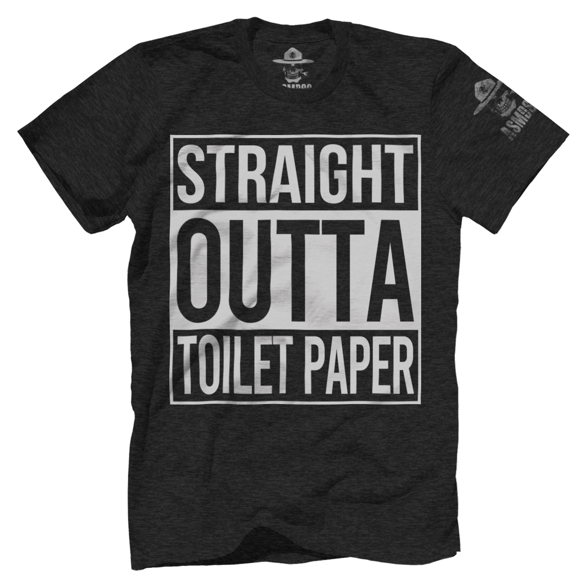 Straight Outta Toilet Paper