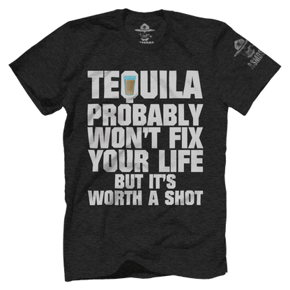 Worth A Shot - Tequila