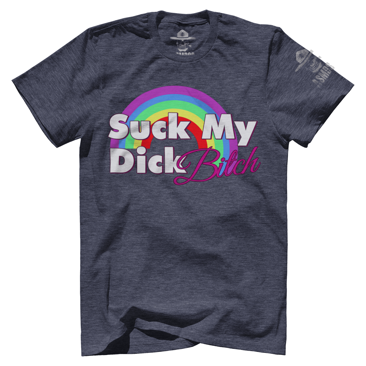 Suck My D**k B**ch