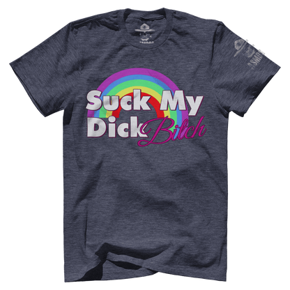 Suck My D**k B**ch