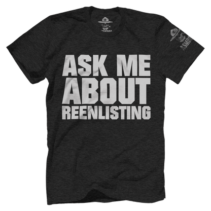 Ask Me About Reenlisting
