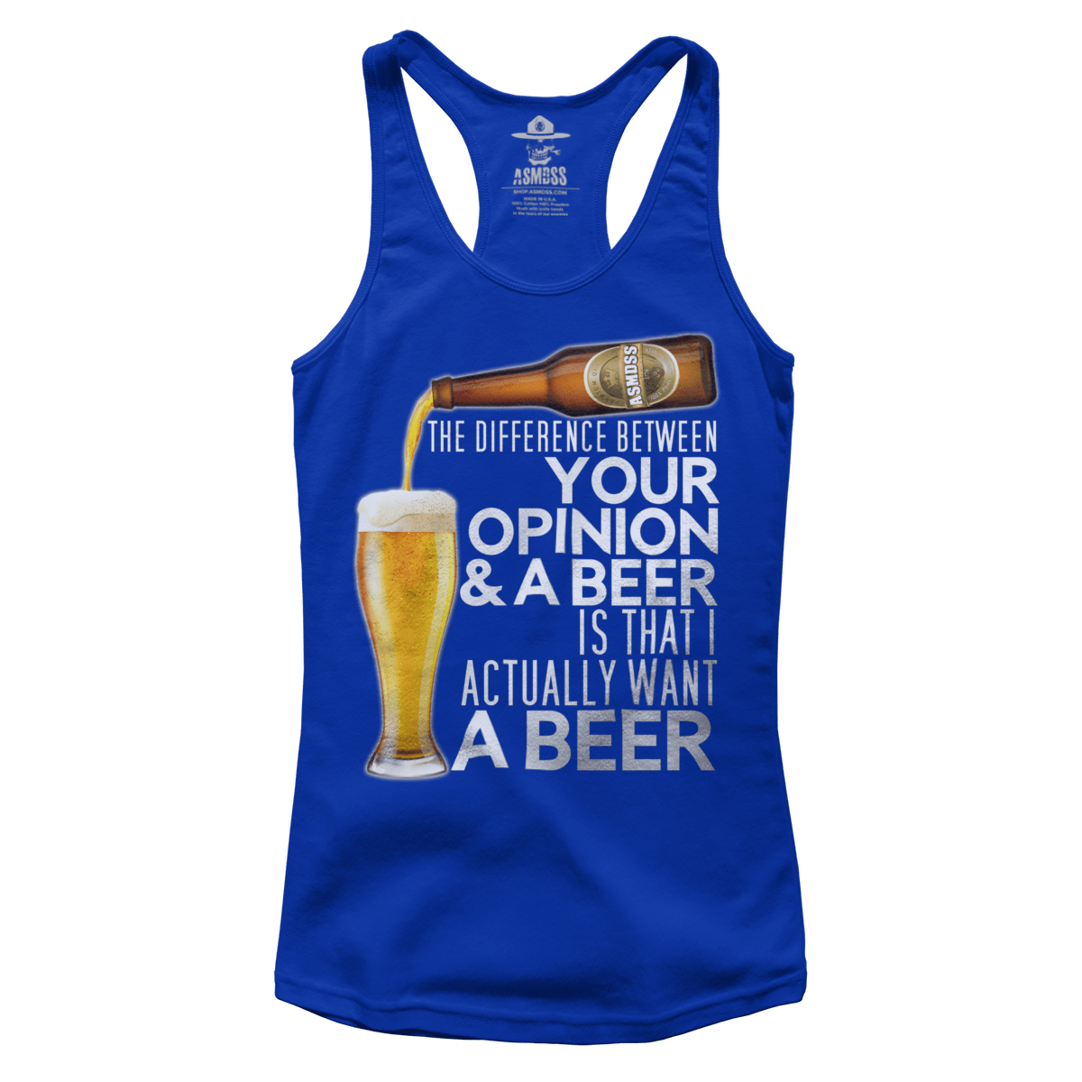 The Difference Between Your Opinion and a Beer (Ladies)