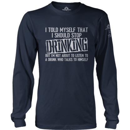 Told Myself I Would Stop Drinking