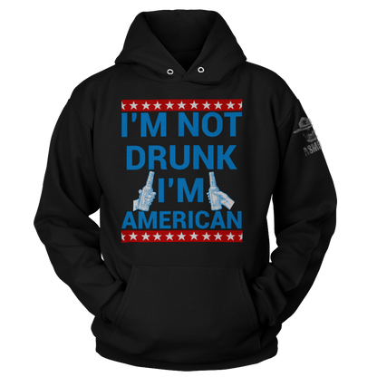 I'm Not Drunk I'm American