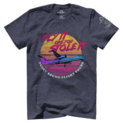 Fly It Like You Stole It