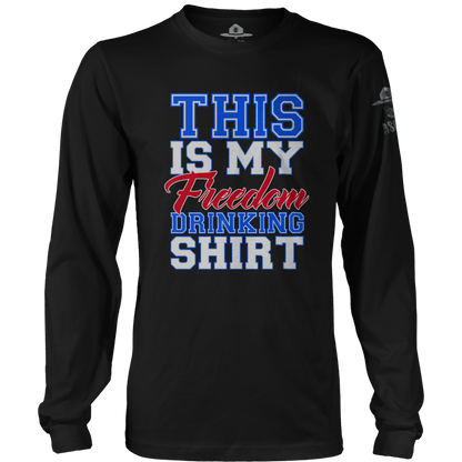Freedom Drinking Shirt