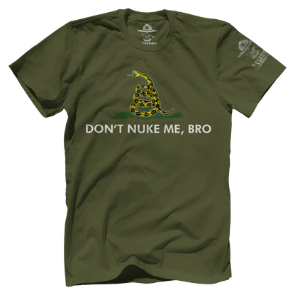 Don't Nuke Me Bro