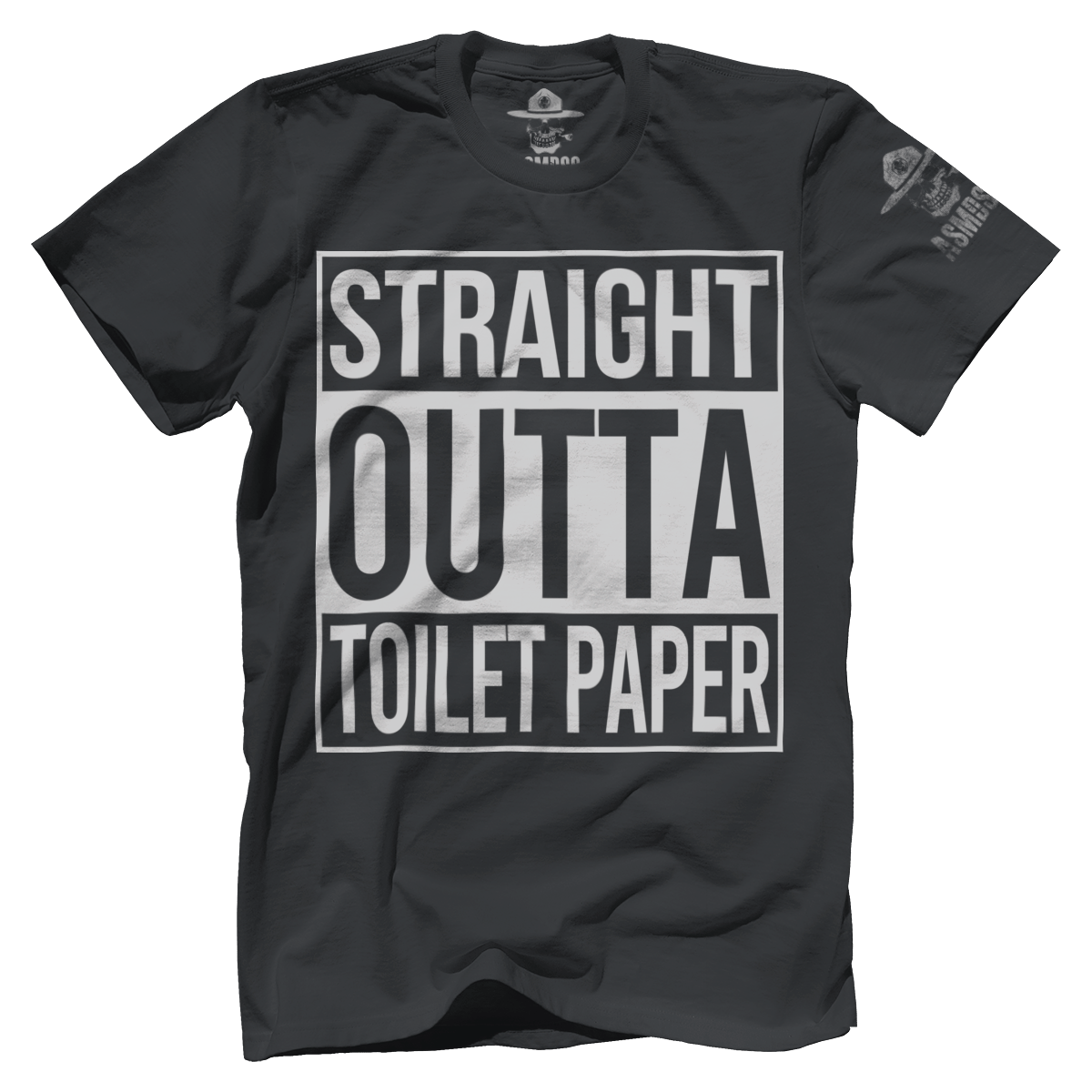 Straight Outta Toilet Paper