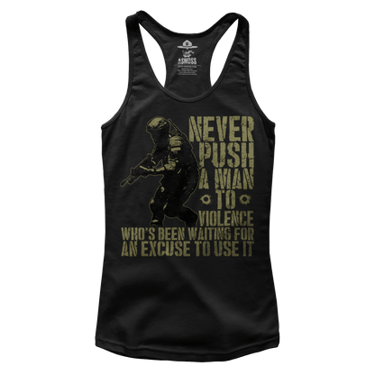 Never Push a Man to Violence (Ladies)
