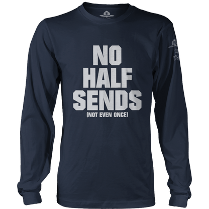 No Half Sends