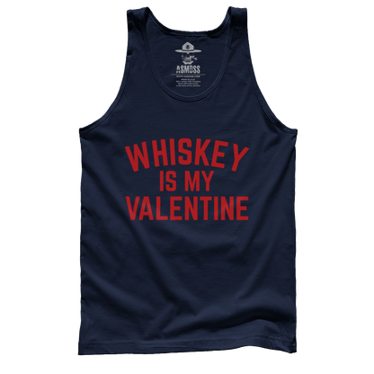 Whiskey Is my Valentine