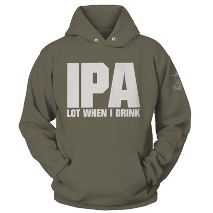 IPA Lot When I Drink
