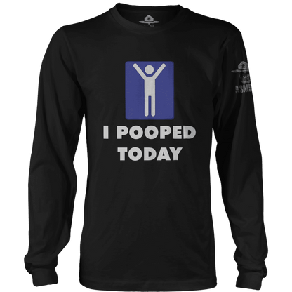 I Pooped Today