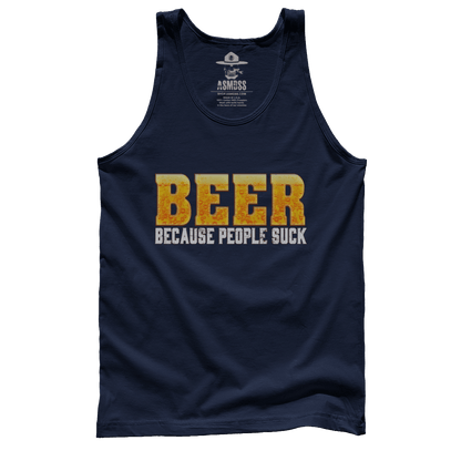 Beer: Because People Suck