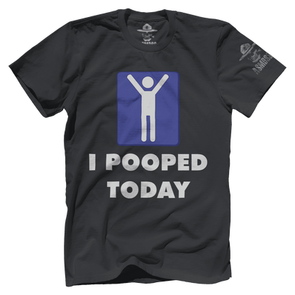 I Pooped Today