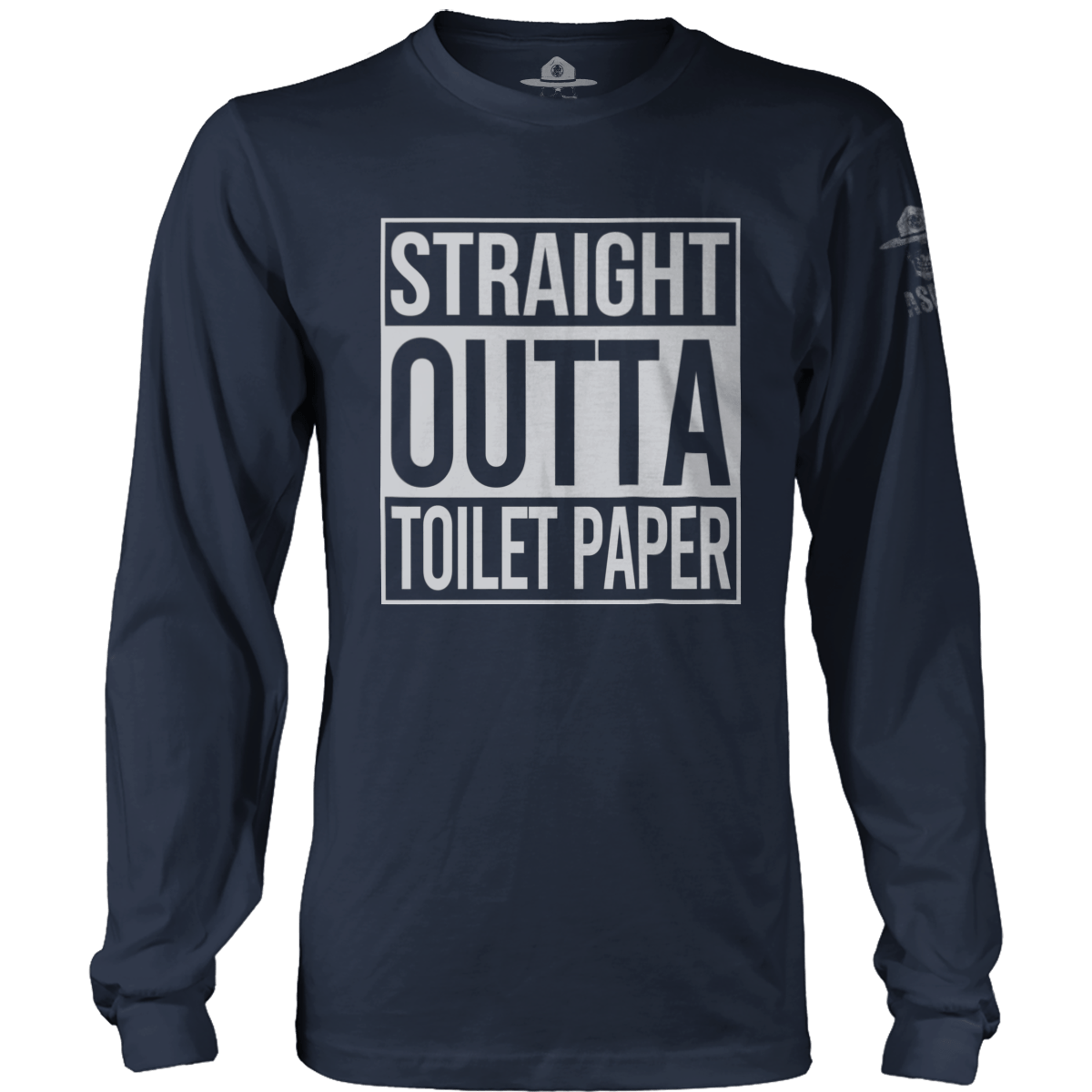 Straight Outta Toilet Paper