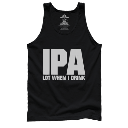 IPA Lot When I Drink