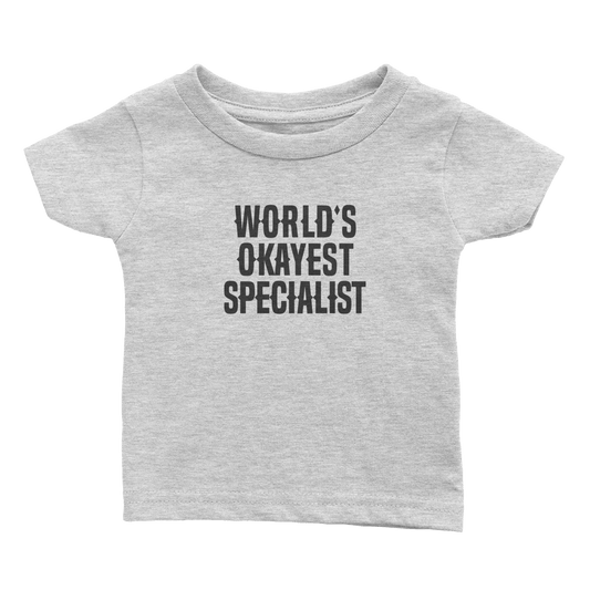 World's Okayest Specialist (Babies)