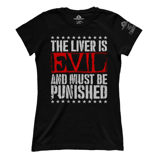 The Liver is Evil (Ladies)