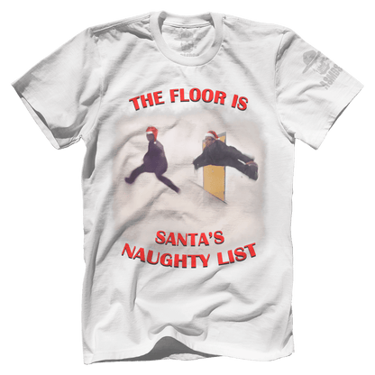 The Floor is Santa's Naughty List - Meme
