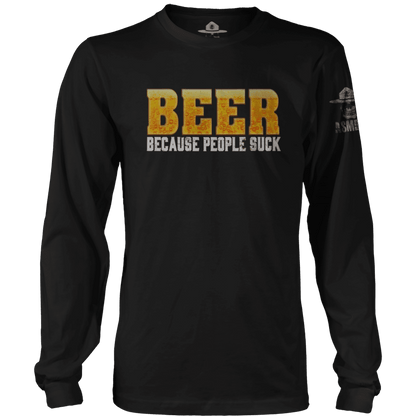 Beer: Because People Suck