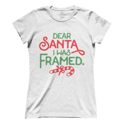 Dear Santa, I was Framed (Ladies)