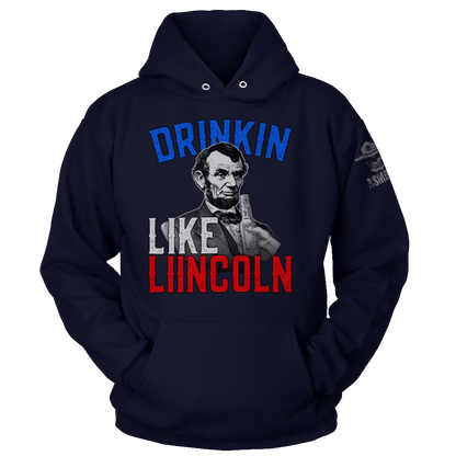 Drinkin Like Lincoln