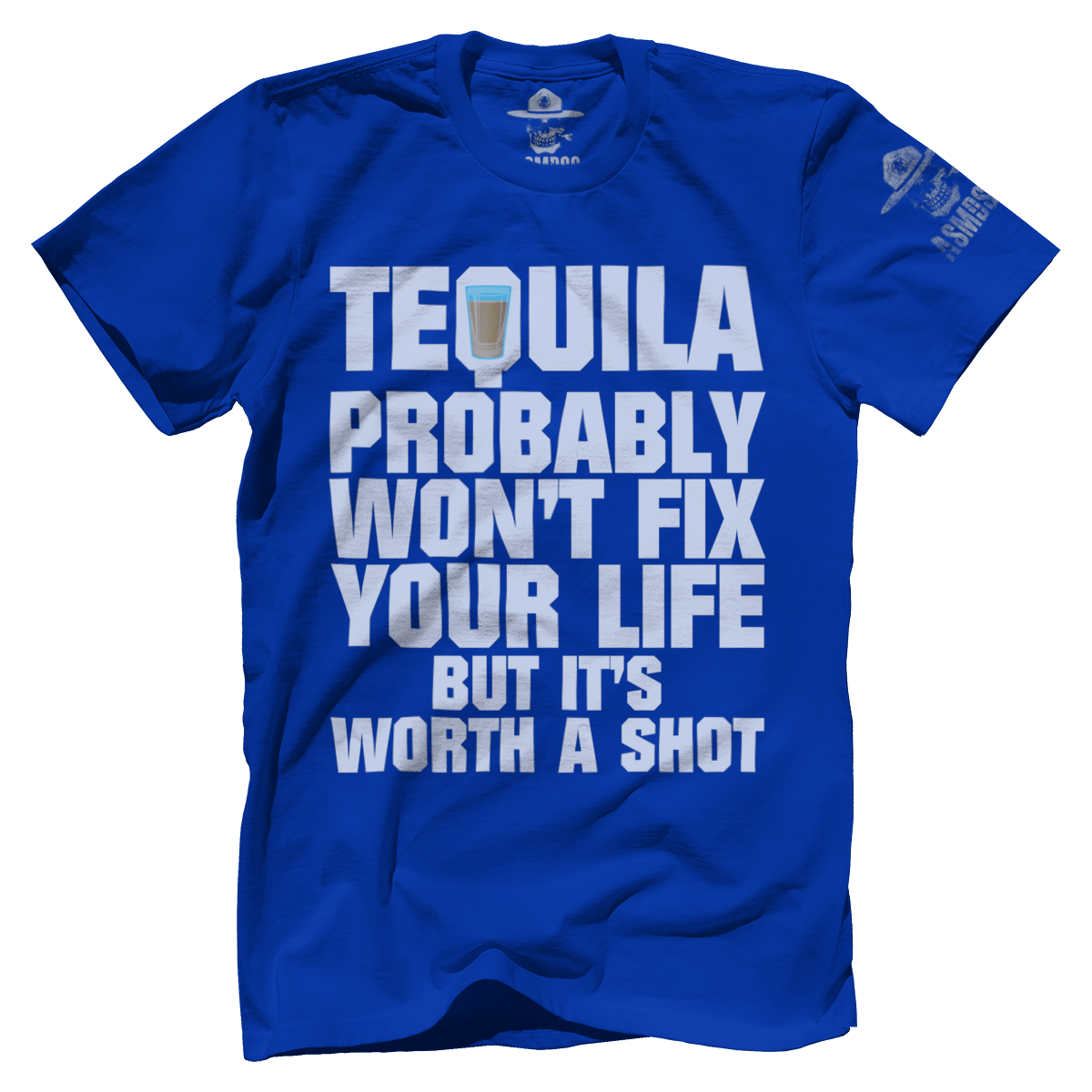 Worth A Shot - Tequila