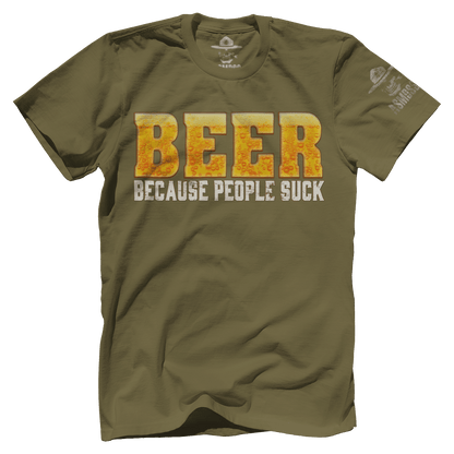 Beer: Because People Suck