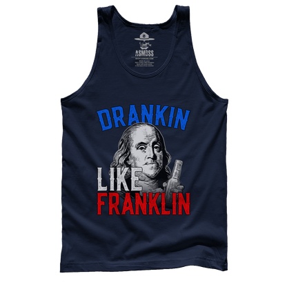 Drankin Like Franklin