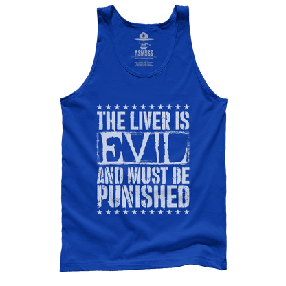 The Liver is Evil