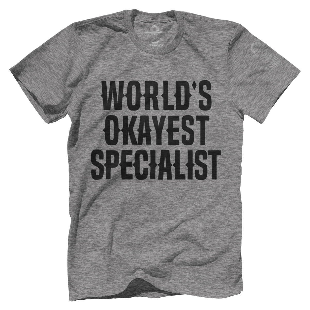 World's Okayest Specialist