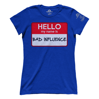 Bad Influence (Ladies)