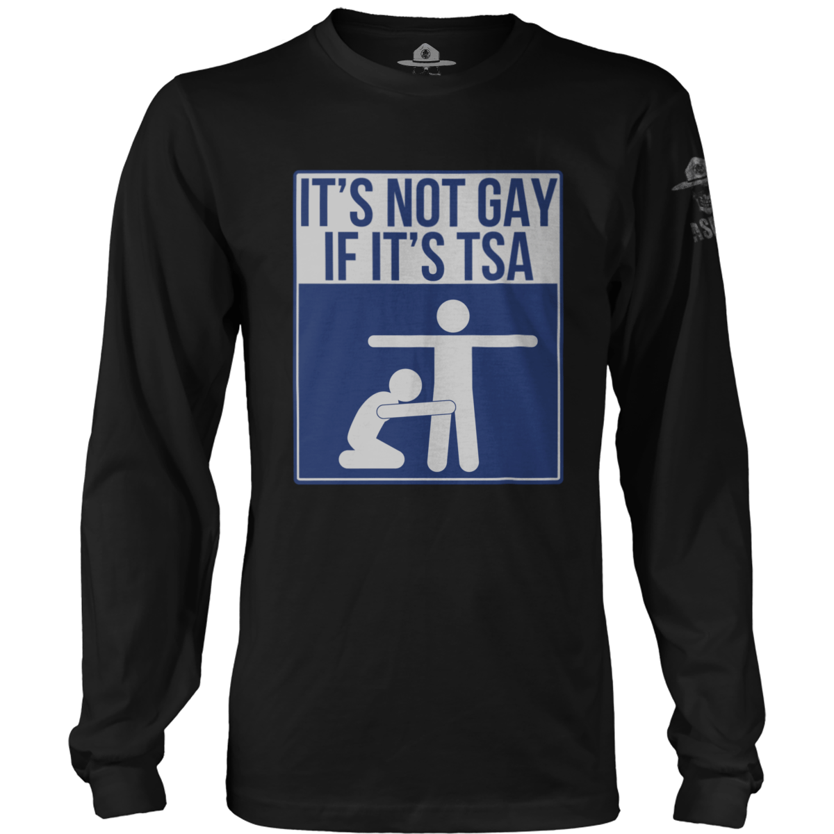 Not Gay If Its TSA