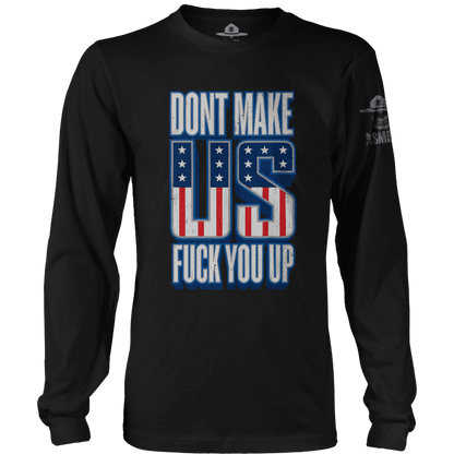 Don't Make Us F You Up